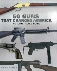 Cover 50 Guns That Changed America
