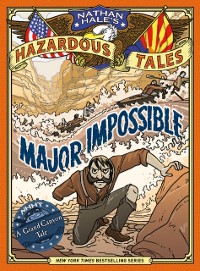 Cover Major Impossible (Nathan Hale's Hazardous Tales #9)