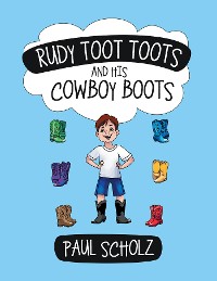 Cover Rudy Toot Toots and His Cowboy Boots