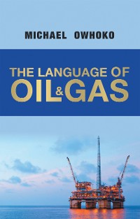 Cover The Language of Oil & Gas