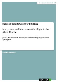 Cover Martyrium und Martyriumstheologie in der Alten Kirche