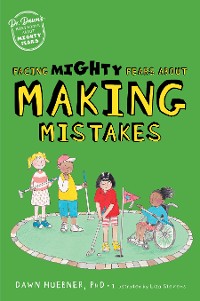 Cover Facing Mighty Fears About Making Mistakes