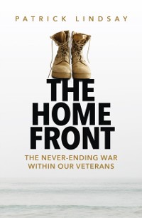 Cover The Home Front : The never-ending war within our veterans