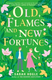 Cover Old Flames and New Fortunes