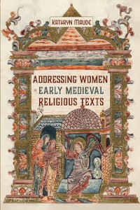 Cover Addressing Women in Early Medieval Religious Texts