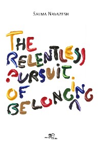 Cover The relentless pursuit of belonging