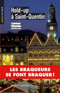 Cover Hold-up a Saint-Quentin