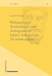 Cover Philosophische Terminologie und Ambiguität in Lukrez' Lehrgedicht De rerum natura