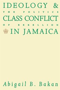 Cover Ideology and Class Conflict in Jamaica