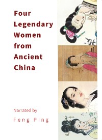 Cover Four Legendary Women from Ancient China