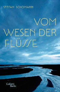 Cover Vom Wesen der Flüsse