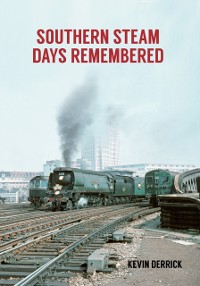 Cover Southern Steam Days Remembered