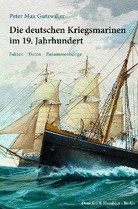 Cover Die deutschen Kriegsmarinen im 19. Jahrhundert.