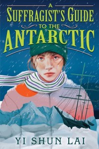 Cover Suffragist's Guide to the Antarctic