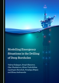 Cover Modelling Emergency Situations in the Drilling of Deep Boreholes