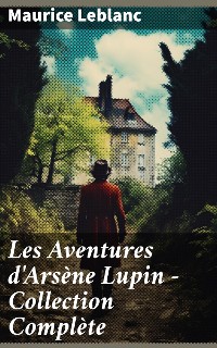 Cover Les Aventures d'Arsène Lupin - Collection Complète