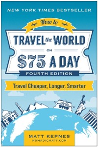 Cover How to Travel the World on $75 a Day