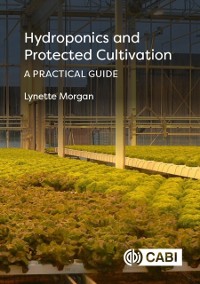 Cover Hydroponics and Protected Cultivation : A Practical Guide