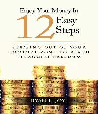 Cover ENJOY YOUR MONEY IN 12 EASY STEPS