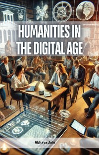 Cover Humanities in the Digital Age