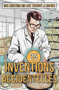 Cover 25 Inventions Accidentelles