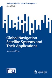 Cover Global Navigation Satellite Systems and Their Applications