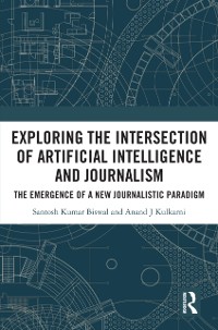 Cover Exploring the Intersection of Artificial Intelligence and Journalism