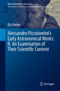 Cover Alessandro Piccolomini’s Early Astronomical Works: II. An Examination of Their Scientific Content