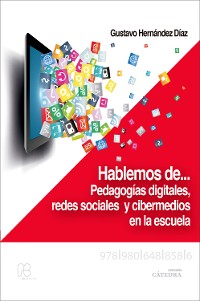 Cover Hablemos de… pedagogías digitales, redes sociales y cibermedios en la escuela