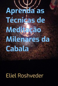 Cover Aprenda As Técnicas De Meditação Milenares Da Cabala