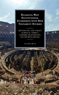 Cover Engaging New Institutional Economics with New Testament Studies