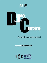 Cover Dire, fare: curare