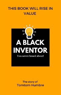 Cover A Black Inventor You Never Heard About