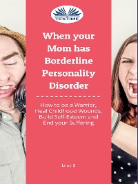 Cover When Your Mom Has Borderline Personality Disorder