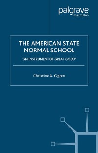 Cover The American State Normal School
