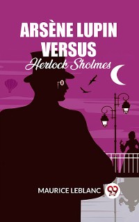 Cover Arsene Lupin Versus Herlock Sholmes