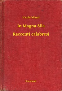 Cover In Magna Sila - Racconti calabresi
