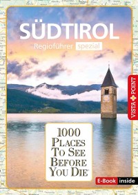 Cover 1000 Places To See Before You Die - Südtirol