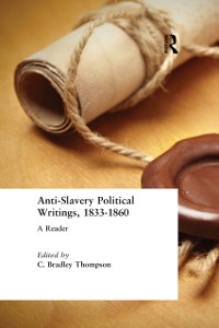 Cover Anti-Slavery Political Writings, 1833-1860