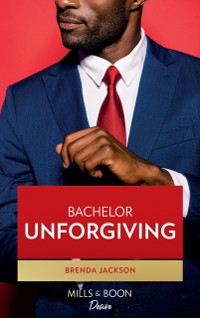 Cover Bachelor Unforgiving (Bachelors in Demand, Book 5)