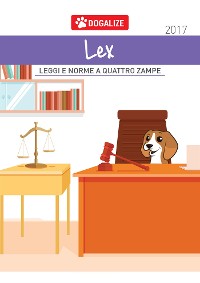 Cover Dogalize Lex - Leggi e norme a 4 zampe