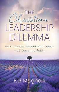 Cover The Christian Leadership Dilemma
