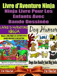Cover Livre d'Aventure Ninja: Ninja Livre Pour Les Enfants: Livre De Pet Box Set