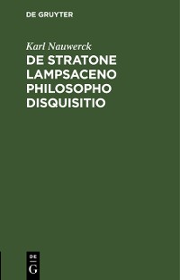 Cover De Stratone Lampsaceno philosopho disquisitio