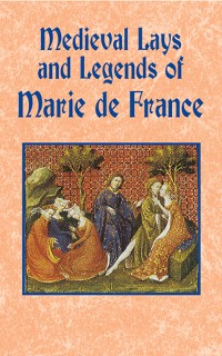Cover Medieval Lays and Legends of Marie de France