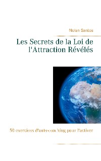 Cover Les Secrets de la Loi de l'Attraction Révélés