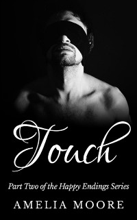 Cover Touch (Book 2 of &quote;Happy Endings&quote;)