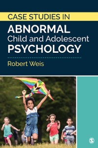 Cover Case Studies in Abnormal Child and Adolescent Psychology