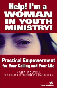 Cover Help! I'm a Woman in Youth Ministry!