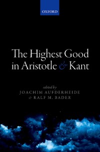 Cover Highest Good in Aristotle and Kant